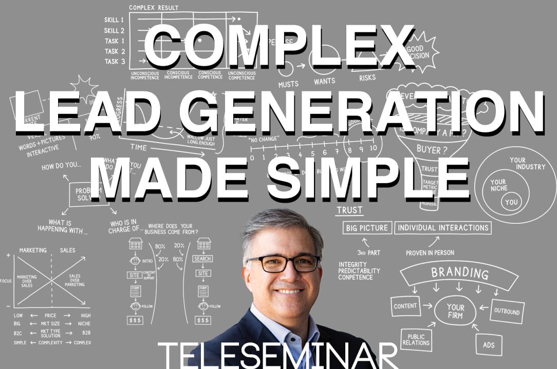Teleseminar: Complex Lead Generation Made Simple Post image