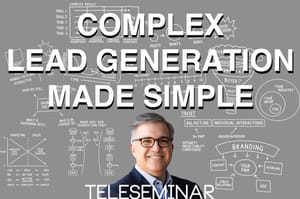 Teleseminar: Complex Lead Generation Made Simple Post feature image